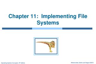 Chapter 11: Implementing File Systems