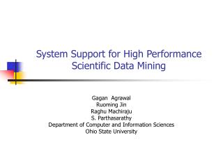 System Support for High Performance Scientific Data Mining