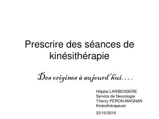 Prescrire des séances de kinésithérapie