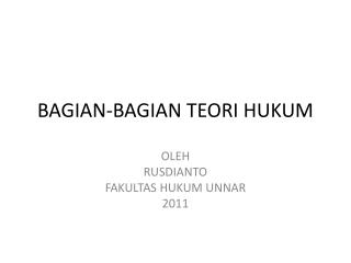 BAGIAN-BAGIAN TEORI HUKUM