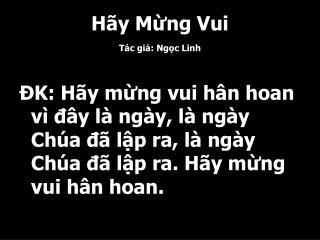 Hãy Mừng Vui Tác giả: Ngọc Linh