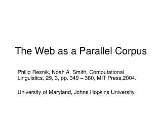 The Web as a Parallel Corpus