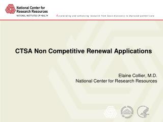 CTSA Non Competitive Renewal Applications