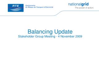Balancing Update Stakeholder Group Meeting - 4 November 2009