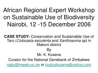 African Regional Expert Workshop on Sustainable Use of Biodiversity Nairobi, 12 -15 December 2006