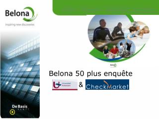 Belona 50 plus enquête