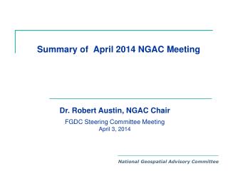 Summary of April 2014 NGAC Meeting