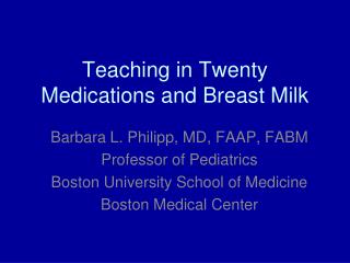 Teaching in Twenty Medications and Breast Milk