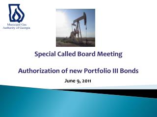 Special Called Board Meeting Authorization of new Portfolio III Bonds
