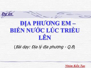 ĐỊA PHƯƠNG EM – BIỂN NƯỚC LÚC TRIỀU LÊN