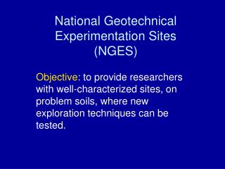 National Geotechnical Experimentation Sites (NGES)