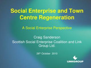 Social Enterprise and Town Centre Regeneration