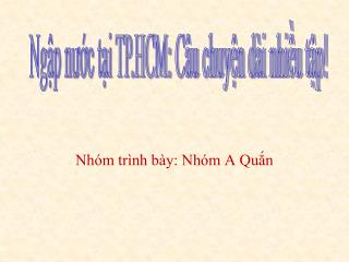 Nhóm trình bày: Nhóm A Quắn