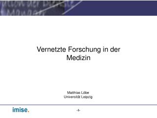 Vernetzte Forschung in der Medizin