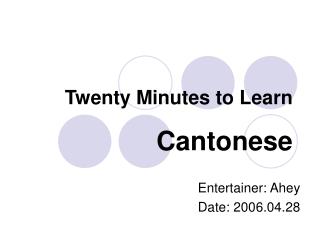 Twenty Minutes to Learn