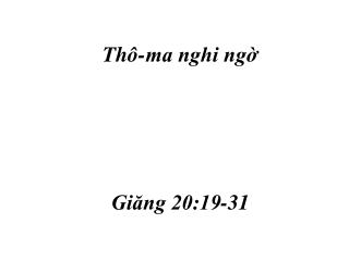 Thô-ma nghi ngờ Giăng 20:19-31