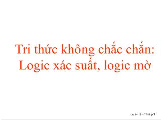 Tri thức không chắc chắn: Logic xác suất, logic mờ