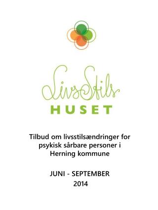 Tilbud om livsstilsændringer for psykisk sårbare personer i Herning kommune JUNI - SEPTEMBER 2014