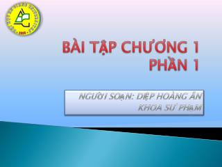 BÀI TẬP CHƯƠNG 1 PHẦN 1