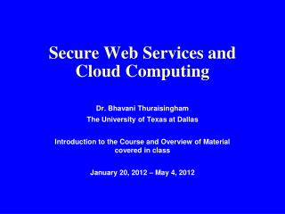 Secure Web Services and Cloud Computing