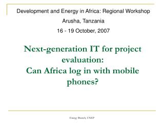 Next-generation IT for project evaluation: Can Africa log in with mobile phones?