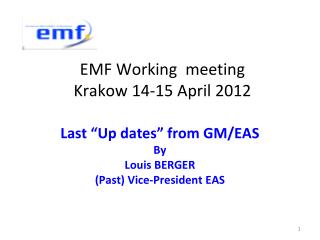 EMF Working meeting Krakow 14-15 April 2012