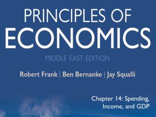 Chapter 14: Spending, Income, and GDP