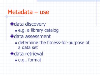 Metadata – use