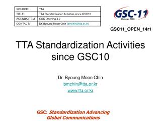 TTA Standardization Activities since GSC10