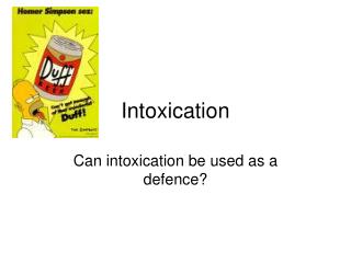 Intoxication