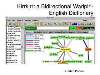 Kirrkirr: a Bidirectional Warlpiri-English Dictionary