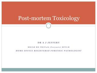 Post-mortem Toxicology