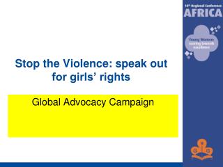 Stop the Violence: speak out for girls’ rights