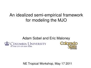 An idealized semi-empirical framework for modeling the MJO