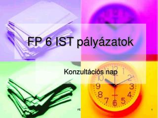 FP 6 IST pályázatok