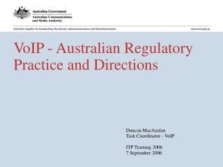 VoIP - Australian Regulatory Practice and Directions