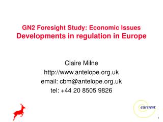 GN2 Foresight Study: Economic Issues Developments in regulation in Europe