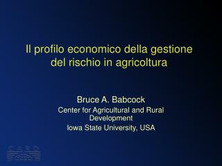 Il profilo economico della gestione del rischio in agricoltura