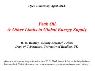 Limits to Global Energy Supply The planet has very large energy resources.