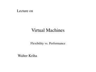 Virtual Machines