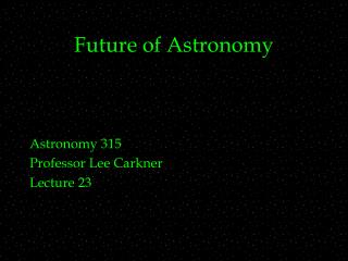 Future of Astronomy