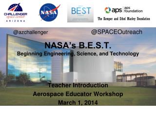 NASA’s B.E.S.T. Beginning Engineering, Science, and Technology