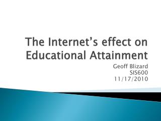 The Internet’s effect on Educational Attainment
