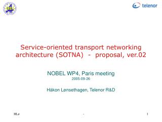 Service-oriented transport networking architecture (SOTNA) - proposal, ver.02