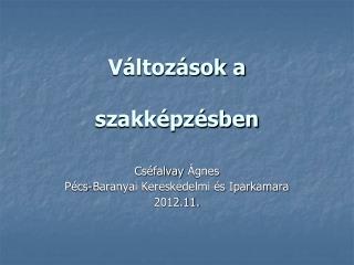 Változások a szakképzésben