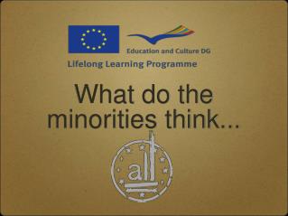 What do the minorities think...