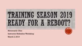 training season 2019 Ready for a reboot?
