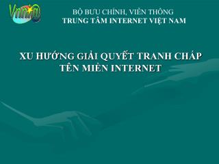 XU H ƯỚNG GIẢI QUYẾT TRANH CHẤP TÊN MIỀN INTERNET