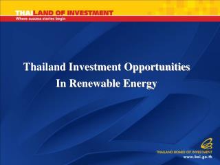 Thailand Investment Opportunities In Renewable Energy