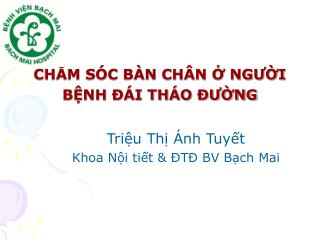 CHĂM SÓC BÀN CHÂN Ở NGƯỜI BỆNH ĐÁI THÁO ĐƯỜNG